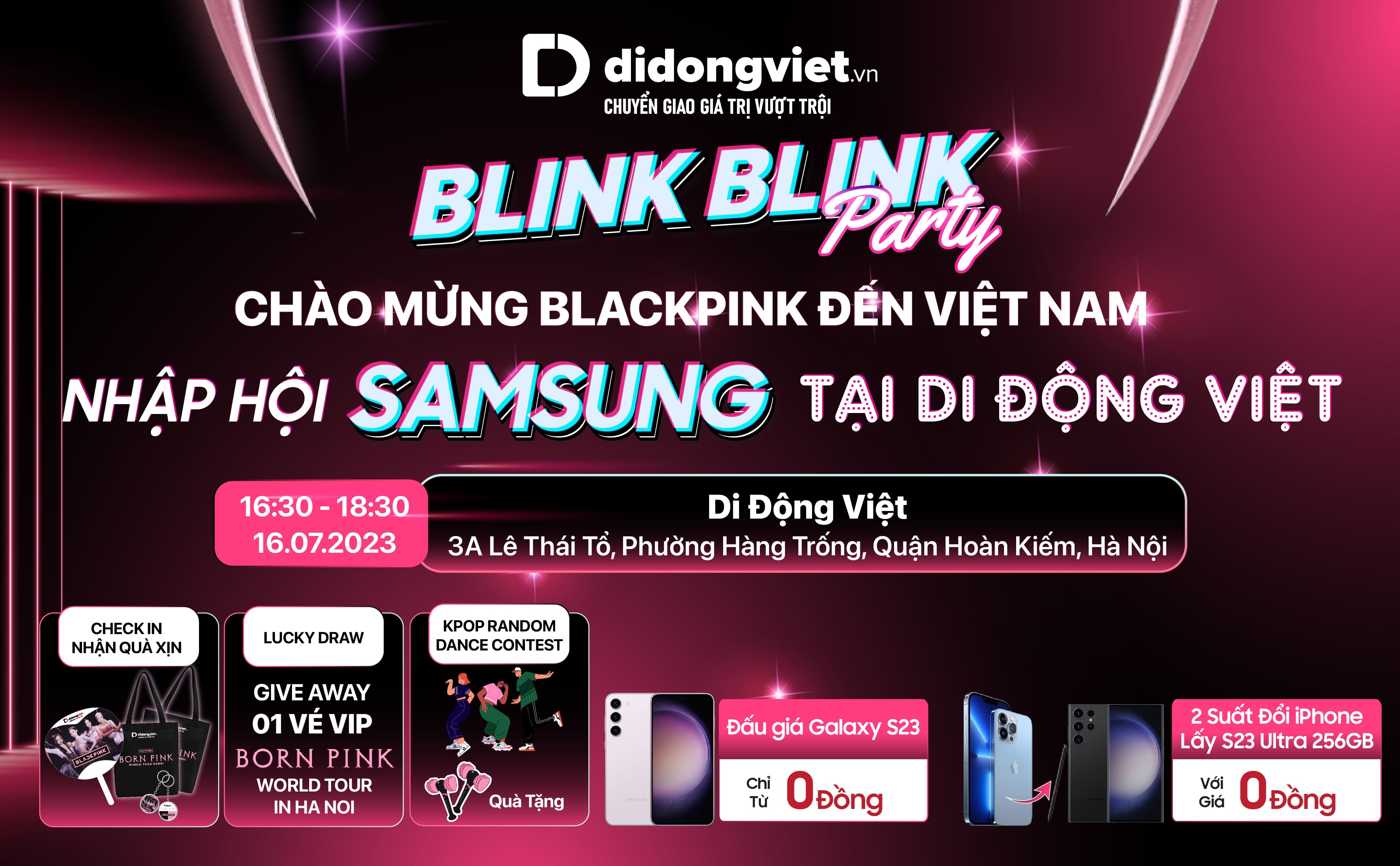 di-dong-viet-to-chuc-su-kien-blink-blink-party-nhap-hoi-samsung-vao-chieu-16-7-voi-nhieu-phan-qua-uu-dai-hap-dan-min-1689303495.jpg