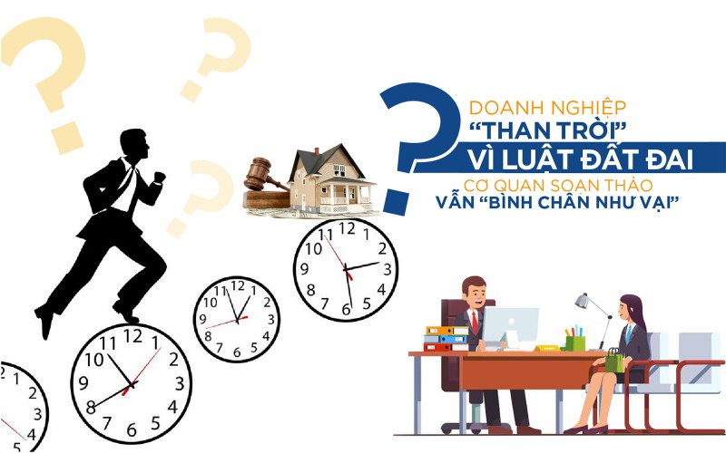 Chính sách đất đai: Lưỡi dao "chọc thủng” quyết tâm của doanh nghiệp