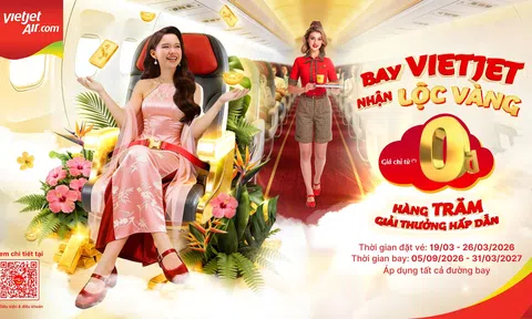 Săn triệu vé Vietjet từ 0 đồng trong suốt tuần, thêm cơ hội trúng vàng 999,9