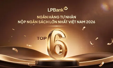 LPBank lọt Top 6 ngân hàng tư nhân nộp ngân sách lớn nhất Việt Nam