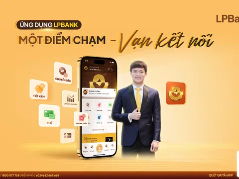 Trọn vẹn cuộc sống tài chính số cùng phiên bản ứng dụng LPBank mới