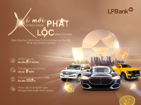 LPBANK ra mắt sản phẩm cho vay ô tô siêu nhanh dành cho Doanh nghiệp