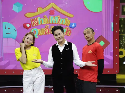 VTV sắp lên sóng gameshow “Nhà mình quá đỉnh”