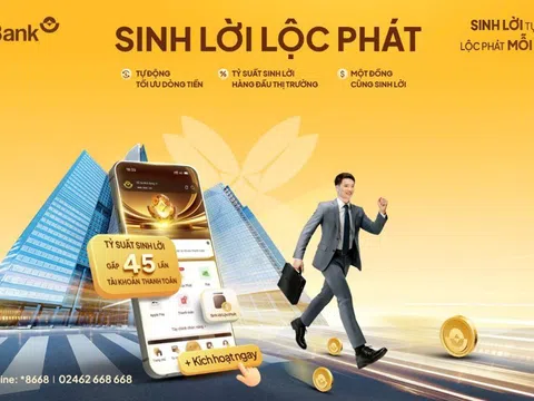 Sinh lời Lộc Phát 2.0: Tài khoản thanh toán “đẻ lãi” tới 4,5%/năm – mức sinh lời tốt nhất thị trường hiện nay