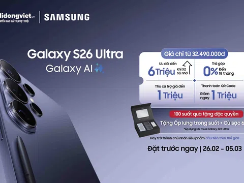 Đặt trước “siêu phẩm” Samsung Galaxy S26 tại Di Động Việt, tổng ưu đãi lên đến 16 triệu đồng