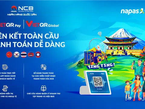 NCB triển khai giải pháp thanh toán xuyên biên giới, giúp doanh nghiệp nội địa hút khách quốc tế