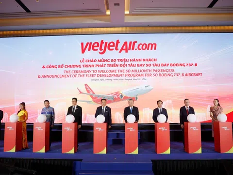 Vietjet chào mừng 50 triệu lượt khách Việt Nam – Thái Lan, mở ra giai đoạn phát triển mới với đội bay Boeing thế hệ mới