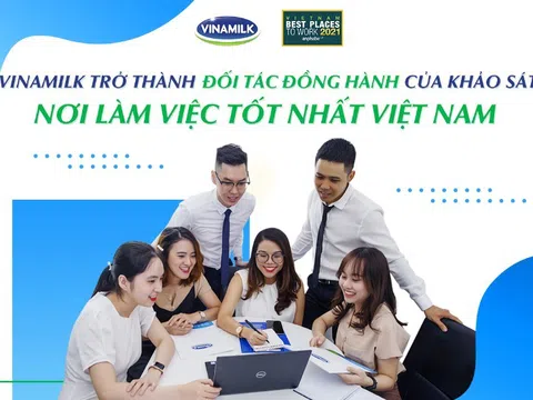 Vinamilk đồng hành cùng khảo sát nơi làm việc tốt nhất Việt Nam