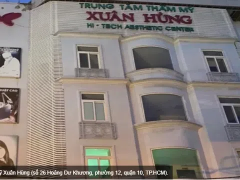 TP.HCM: Thẩm mỹ Xuân Hùng bị xử phạt và tháo gỡ, xoá quảng cáo