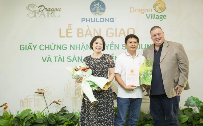 Phú Long chính thức trao sổ hồng cho cư dân Dragon Village và Dragon Parc
