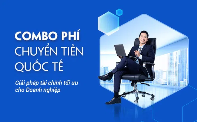 Vietbank triển khai Combo phí chuyển tiền quốc tế cho doanh nghiệp