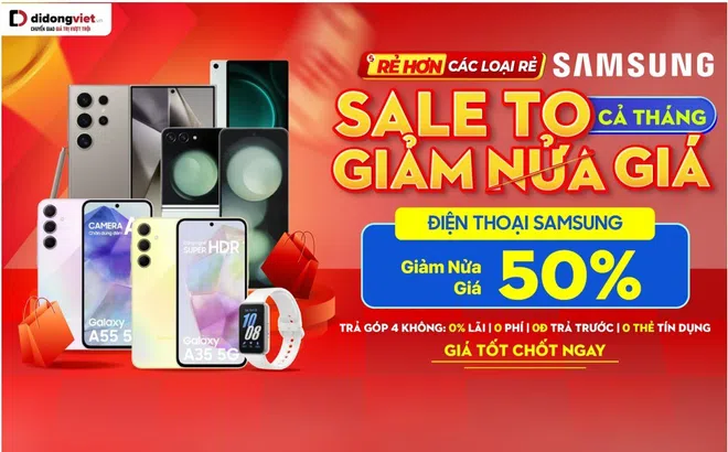 Samsung “sale to giảm nửa giá" tại Di Động Việt: Giảm 4 lần giá, thu cũ - lên đời giảm thêm đến 4 triệu đồng