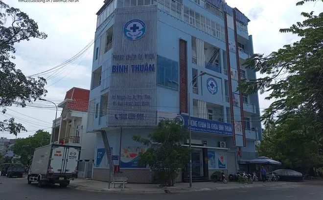 Thanh tra phát hiện Phòng khám Đa khoa Bình Thuận thu phí cao hơn giá niêm yết