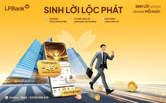 Sinh lời Lộc Phát 2.0: Tài khoản thanh toán “đẻ lãi” tới 4,5%/năm – mức sinh lời tốt nhất thị trường hiện nay