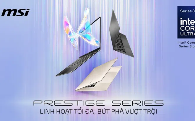 MSI chính thức mở bán dòng laptop Prestige mới tại Việt Nam