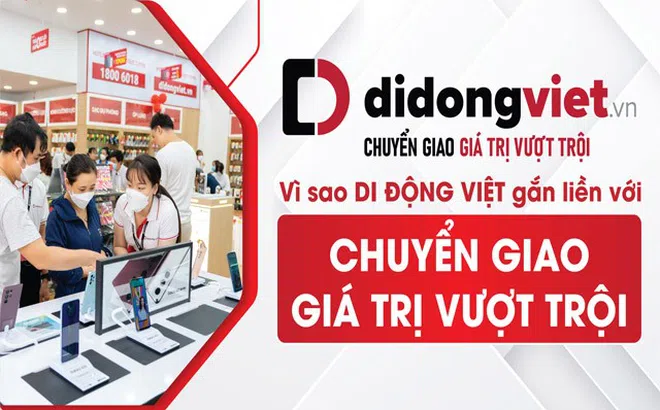Vì sao Di Động Việt gắn liền với “Chuyển giao giá trị vượt trội”
