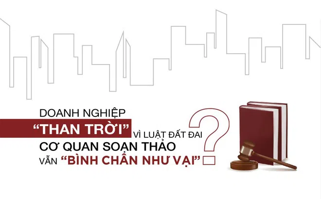 Doanh nghiệp bất động sản: Vẫn khó vô cùng chuyện tiếp cận đất đai!