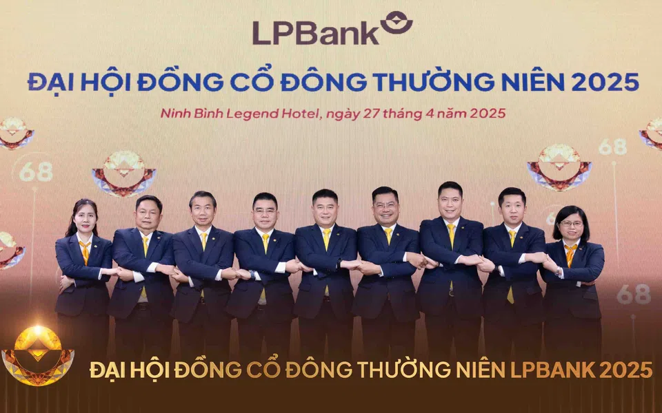 Những điểm nhấn tại ĐHĐCĐ thường niên 2025 Ngân hàng Lộc Phát (LPBank)